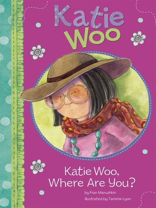 Title details for Katie Woo, Where Are You? by Fran Manushkin - Available